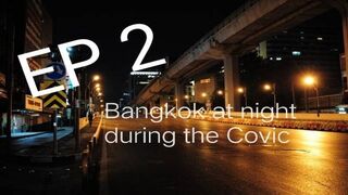 Bangkok at Night during the Covic Outbreak นัดเจอนักศึกษาครู เปย์ไปเยอะจัดให้คุ้ม two